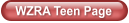 WZRA Teen Page